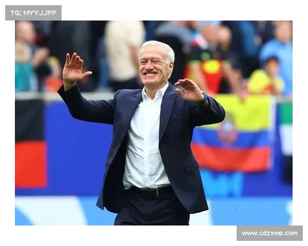 德尚呼吁法国球迷支持拉比奥特 强调团结与团队精神的重要性